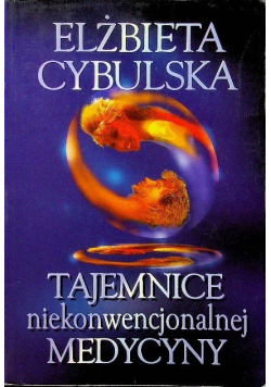 Tajemnice niekonwencjonalnej medycyny