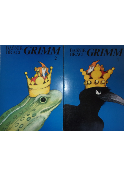 Baśnie Braci Grimm Tom I i II