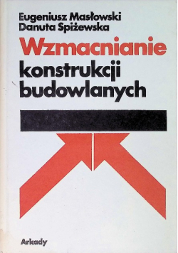 Wzmacnianie konstrukcji budowlanych