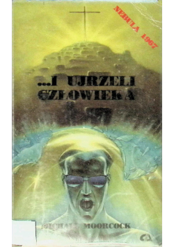 I ujrzeli człowieka