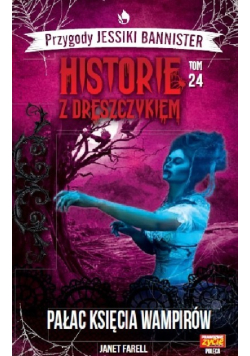 Historie z dreszczykiem Tom 24 Pałac Księcia wampirów