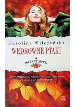 Rok na Kwiatowej Tom 1 Wędrowne ptaki