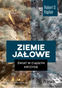 Ziemie jałowe świat w ciągłym kryzysie