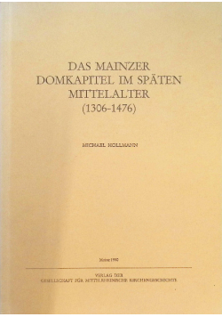 Das Mainzer Domkapitel im späten Mittelalter