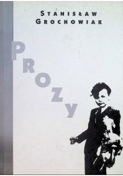 Grochowski Prozy