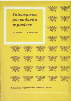 Intensywna gospodarka w pasiece