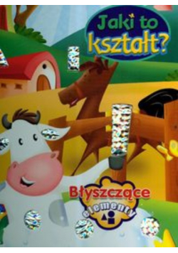 Jaki to kształt Błyszczące elementy