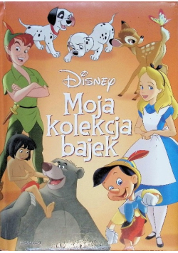 Disney  Moja kolekcja bajek