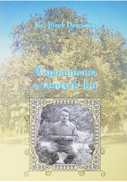 Wspomnienia z tamtych dni