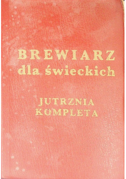 Brewiarz dla świeckich. Jutrznia kompletna
