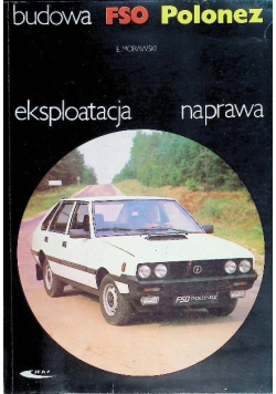 Budowa eksploatacja naprawa FSO Polonez