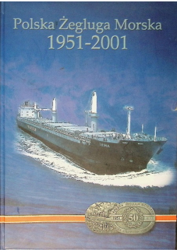 Polska Żegluga Morska 1951 - 2001