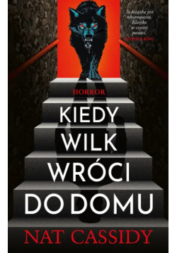 Kiedy wilk wróci do domu