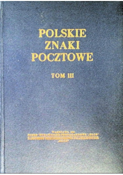 Polskie znaki pocztowe Tom III