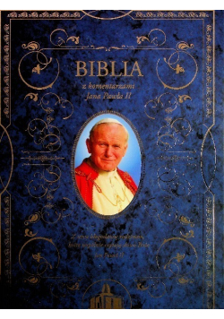 Biblia z komentarzami Jana Pawła II