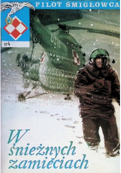 Pilot śmigłowca Nr 4 W śnieżnych zamieciach