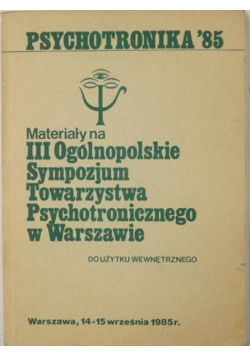 Materiały na III Ogólnopolskie Sympozjum Towarzystwa Psychotronicznego w Warszawie