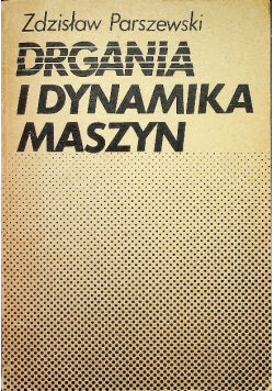 Drgania i dynamika maszyn