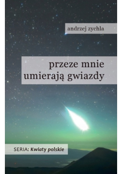 Przeze mnie umierają gwiazdy