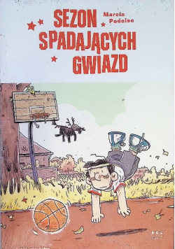 SEZON SPADAJĄCYCH GWIAZD - Marcin Podolec