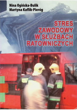 Stres zawodowy w służbach ratowniczych