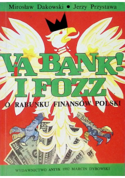 Va bank i Fozz o rabunku finansów Polski