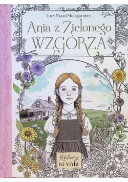 Kolory klasyki, Ania z zielonego wzgórza