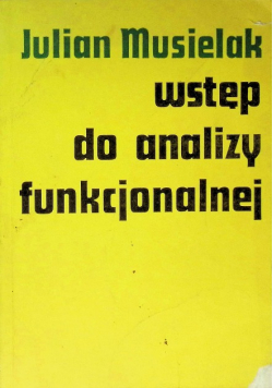Wstęp do analizy funkcjonalnej
