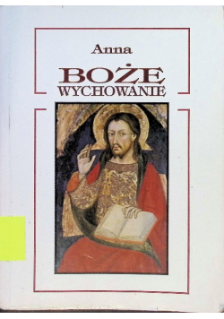 Boże wychowanie Część 1