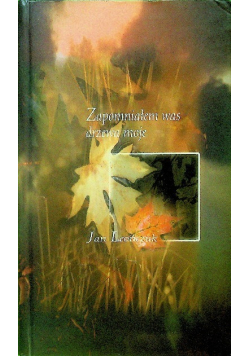 Zapomniałem was drzewa moje