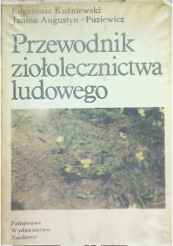 Przewodnik ziołolecznictwa ludowego