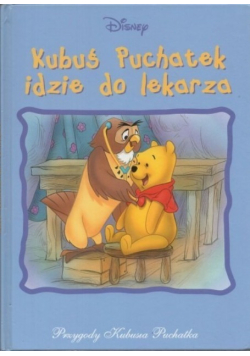 Kubuś Puchatek idzie do lekarza