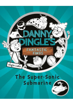 Danny Dingle's Fantastic finds The Super-Sonic Submarine