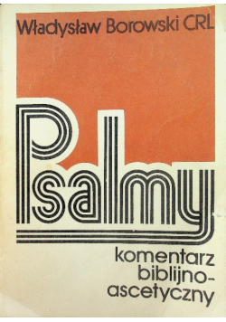 Psalmy komentarz biblijno ascetyczny
