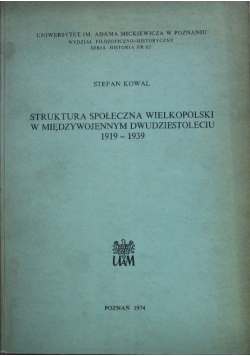 Struktura społeczna Wielkopolski w Międzywojennym dwudziestoleciu 1919 1939