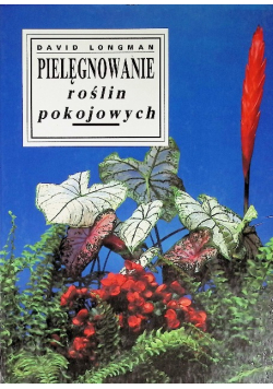 Pielęgnowanie roślin pokojowych