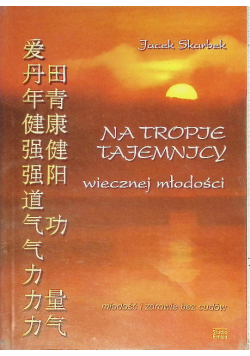 Na tropie tajemnicy wiecznej młodości