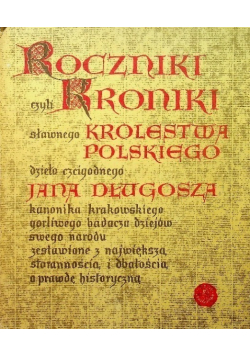 Roczniki czyli kroniki sławnego Królestwa Polskiego Księga 10 i 11