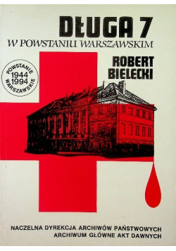 Długa 7 w Powstaniu Warszawskim