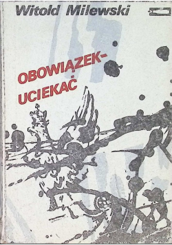 Obowiązek - Uciekać
