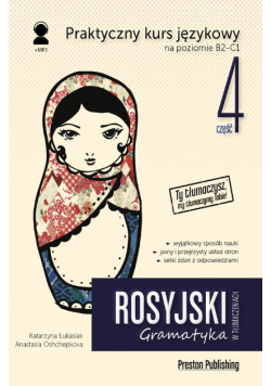 Rosyjski w tłumaczeniach Gramatyka Część 4 Poziom zaawansowany B2 - C1