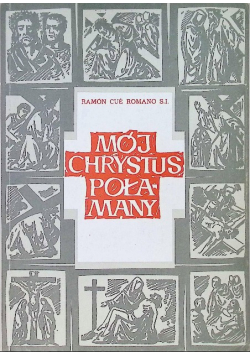 Mój Chrystus Połamany