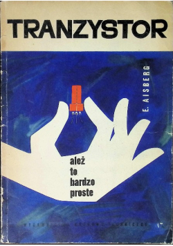 Tranzystor ależ to bardzo proste