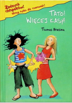 Tato więcej kasy!