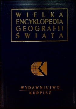 Wielka encyklopedia geografii świata Tom 11
