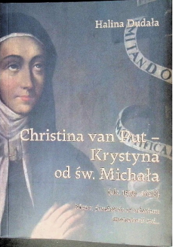 Christina van Put - Krystyna od św. Michała (ok.1579-1628)
