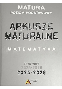 Arkusze maturalne z matematyki poziom podstawowy 2025-2028