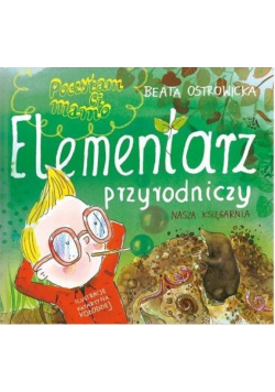 Poczytam ci mamo Elementarz przyrodniczy