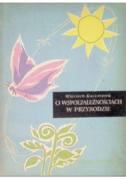 O współzależnościach w przyrodzie