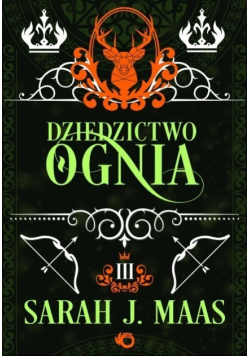 Szklany Tron Tom 3 Dziedzictwo ognia